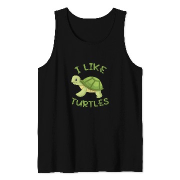Discover Turtle Pet I like Turtles Tortoise Sea Animal Funny Tank Tops