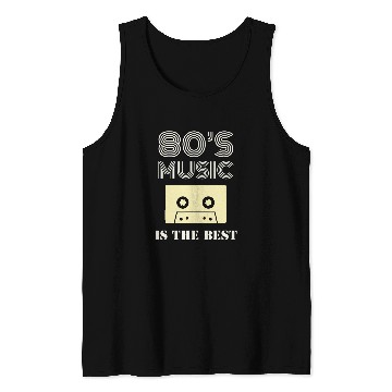 Discover 80s Music Is The Best Tank Tops