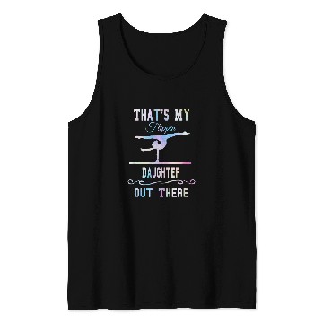 Discover Gymnastics Mom Thats My Flippin Daughter Out There Tank Tops