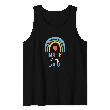 Discover Funny Maths Teacher Appreciation   2Math Is My Jam Tank Tops