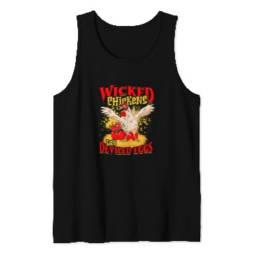 Discover Chicken Lover Wicked Chicken Lay Deviled Eggs 2bird Tank Tops