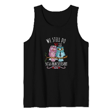 Discover Owl Pet We Still Do Owl Couple Wedding 50th Anniversary Tank Tops