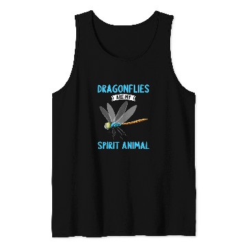Discover Dragonflies are my Spirit Animal Dragonfly Tank Tops