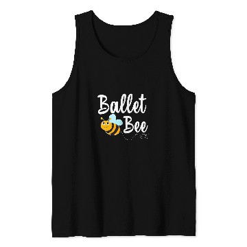 Discover Ballet Bee Ballet Dancer Funny Bumblebee Tank Tops