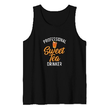 Discover Professional Sweet Tea Drinker Tank Tops