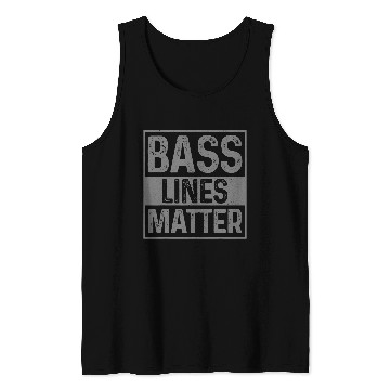 Discover Bass Lines Matter Bass Player Music Producer EDM DnB DJ 21 Tank Tops
