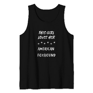 Discover This Girl Loves Her American Foxhound Dog Lover Tank Tops