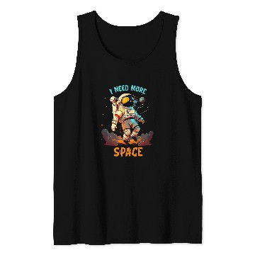 Discover Astro Tee I Need More Space Astronaut 2 Tank Tops