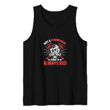 Discover Firefighter Volunteer Fireman Not a Communist Firefighter Tank Tops