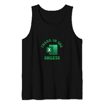 Discover Freak In The Sheets Spreadsheet Excel Accountant Tank Tops
