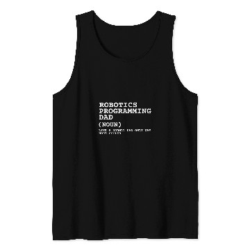 Discover Robotics Robots Droid Builder And Robotics Programmer 26 Tank Tops