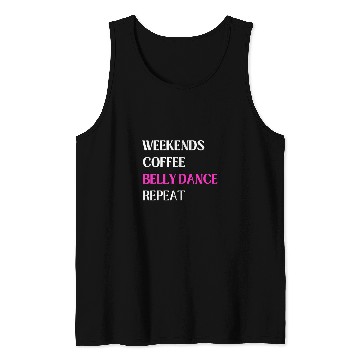 Discover Belly Dancing Dancer Dance Hip Tribal Shimmy Coffee Lover Tank Tops