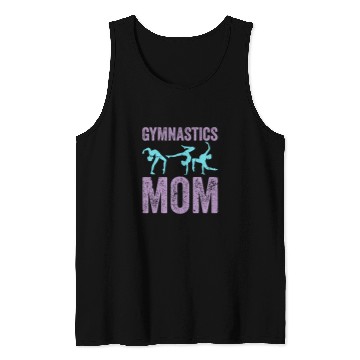 Discover Cool Gymnastics Mom Quote Mother Women Gymnast Daughter Tank Tops