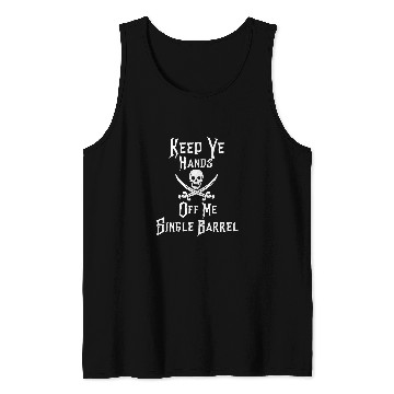 Discover Keep Your Hands Off Me Single Barrel Funny Bourbon Pirate Tank Tops