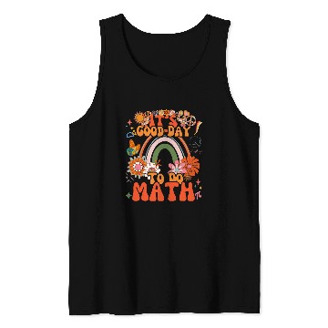 Discover Its A Good Day To Do Math Teachers Groovy Nerd Mathematics Tank Tops