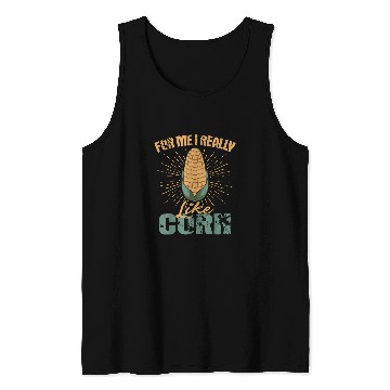 Discover Corn Enthusiast Maize Planter Cereal Grain Farmer Grower Tank Tops