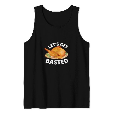 Discover lets get basted Turkey Trot Funny Thanksgiving Day Tank Tops
