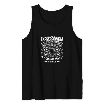 Discover Expressionism A Scream Made Visible Expressionist Designs Tank Tops