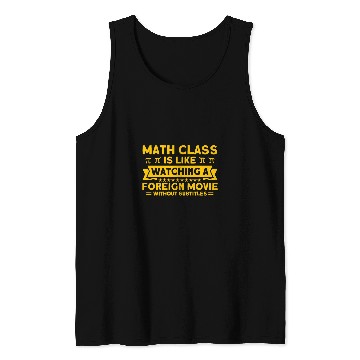 Discover Like Watching A Foreign Movie Math Mathmatics 21 Tank Tops