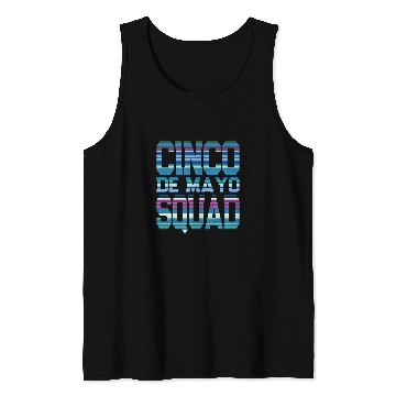Discover Fun Cinco De Mayo Squad Mexican Serape Blanket Art Tank Tops