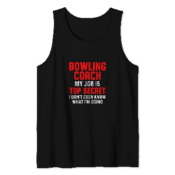 Discover Bowling Coachs Job Player Team Instructor Tank Tops