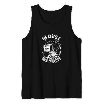 Discover Coal Miner Dust We Trust Funny Pitman Underground Mining Tank Tops