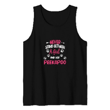 Discover Never Stand Between A Girl And Her Peekapoo Dog Pet Lover Tank Tops