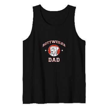 Discover Dog Rottweiler Dad Dog Father Tank Tops