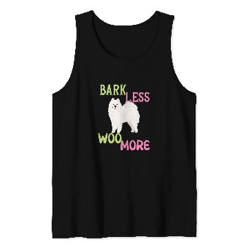 Discover Dog Samoyed Bark less Woo more Samoyed Tank Tops