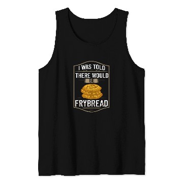 Discover Frybread Fry Bread Indian Taco Native American 5 Tank Tops
