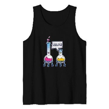 Discover Funny Science Puns Chemist Scientist Geek Nerd Chemistry Tank Tops