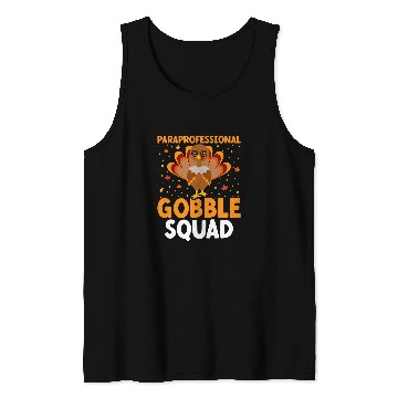 Discover Paraprofessional Gobble Squad Turkey Teachers Thanksgiving Tank Tops