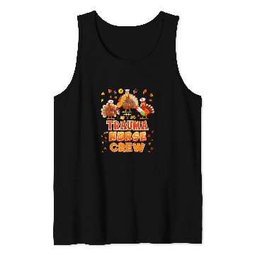 Discover trauma nurses crew turkey thanksgiving grateful fall leaves Tank Tops