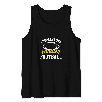 Discover I Really Love Fantasy Football Draft Tank Tops