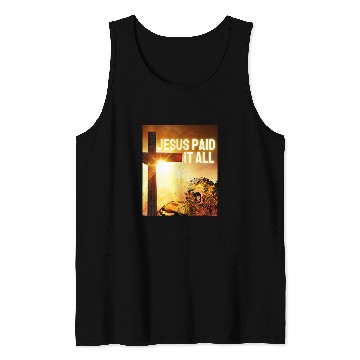Discover Christian Jesus Paid it All Christian Clothing women men Tee496 Christ Tank Tops