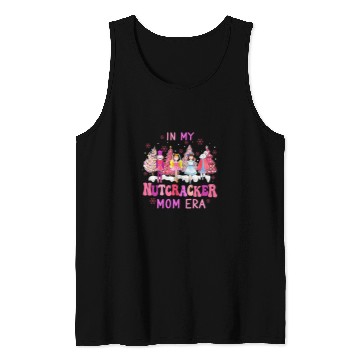 Discover In My Nutcracker Mom Era Cute Christmas Nutcracker Ballet Tank Tops