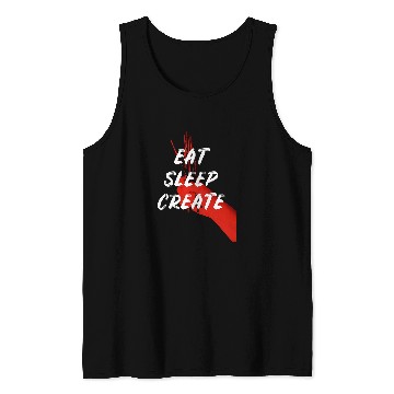 Discover Eat Sleep Create Motivated Artist Painter Tank Tops