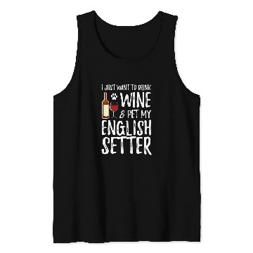 Discover English Setter Dog Lover Wines Funny Dog Mom T Tank Tops