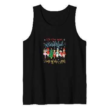 Discover Its The mosts Time Wonderful Of The Year Christmas Nutcracker Tank Tops