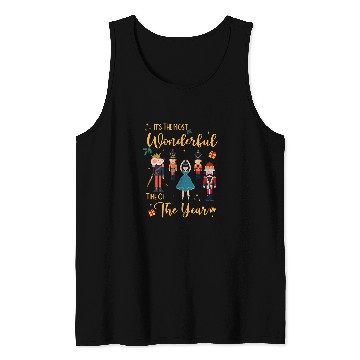 Discover Its The mosts Wonderful Time Of The Year Nutcracker Ballet 2 Tank Tops