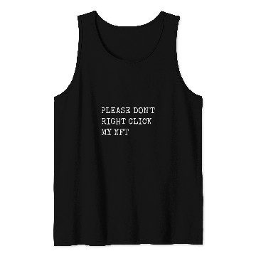 Discover Digital NFT Art Collector Meme Funny Right Click NFT Tank Tops