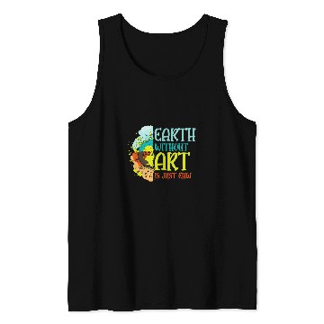 Discover Creative Sketching Earth Without Art Just Ehw Artist Painter Tank Tops