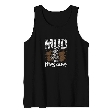 Discover Mud Racing Mud And Mascara Mudding Racer Mud Bogging Lover Tank Tops