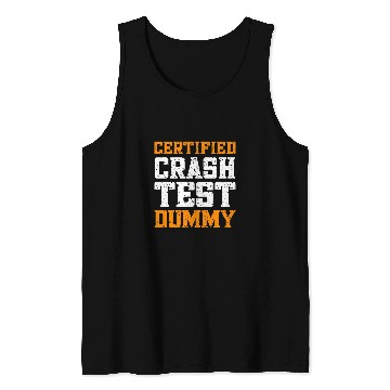 Discover Funny Crash Test Dummy Easy Im A Crash Test Dummy 21 Tank Tops