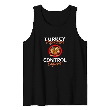 Discover Turkey Hunting Turkey Hunter Population Control Expert 22 Tank Tops