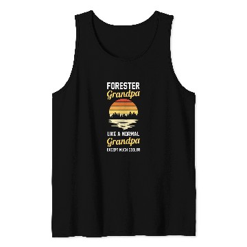 Discover Forest Forestry Worker Grandpa Forester Tank Tops
