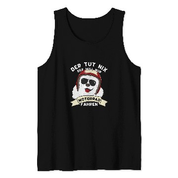 Discover Der Tut Nix Der Will Only Motorcycle Dog Biker Samoyed Tank Tops