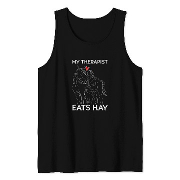 Discover My Therapist Eats Hay I Equestrian Lovers 23 3 Tank Tops