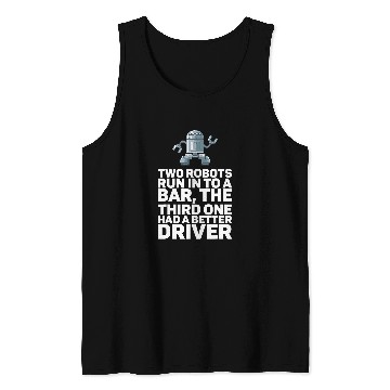 Discover Two Robots Run Into A Bar Robot Tank Tops