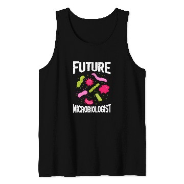 Discover Future Microbiologist Microbiology Biology Student Tank Tops